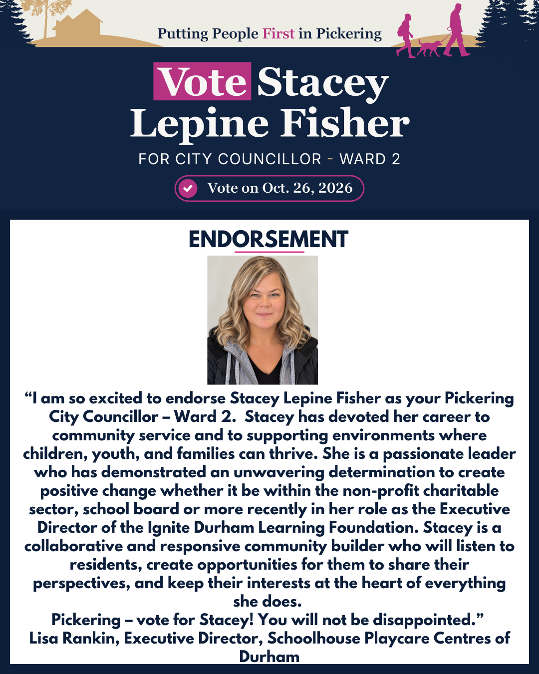 Lisa Rankin endorses Stacey Lepine-Fisher for Pickering Ward 2.