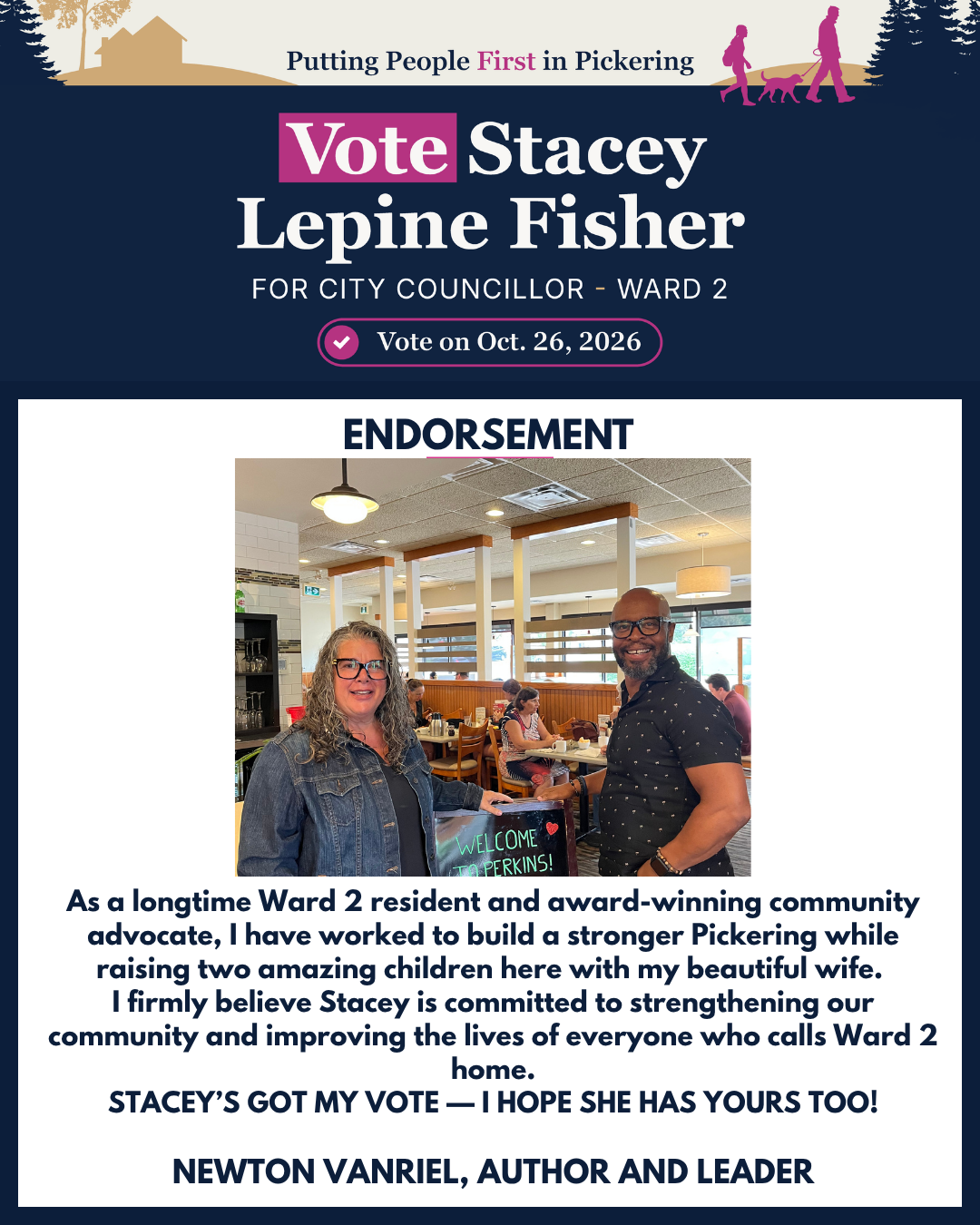 Newton Vanriel endorses Stacey Lepine-Fisher for Pickering Ward 2.